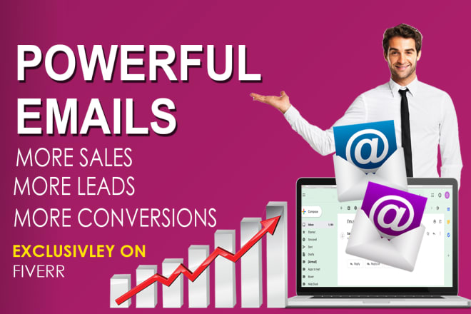 I will write powerful emails for your email marketing campaign