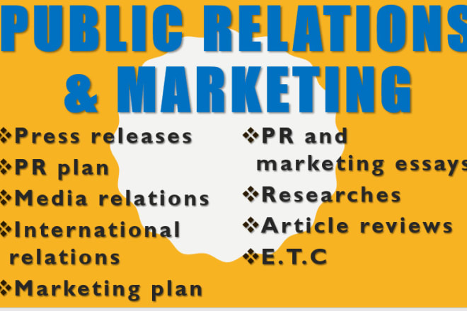 I will write public relations and marketing tasks