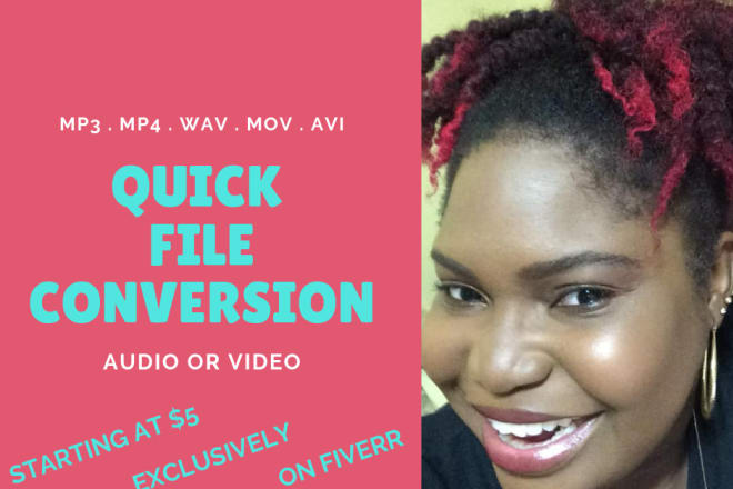 I will convert your video or audio files mp3 mp4 wav avi m4a mov