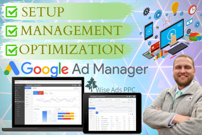 I will create, optimize and manage google ads campaigns