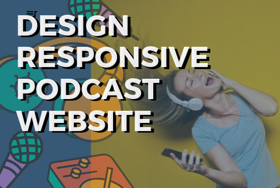 I will design podcast, audio music website with downloading support