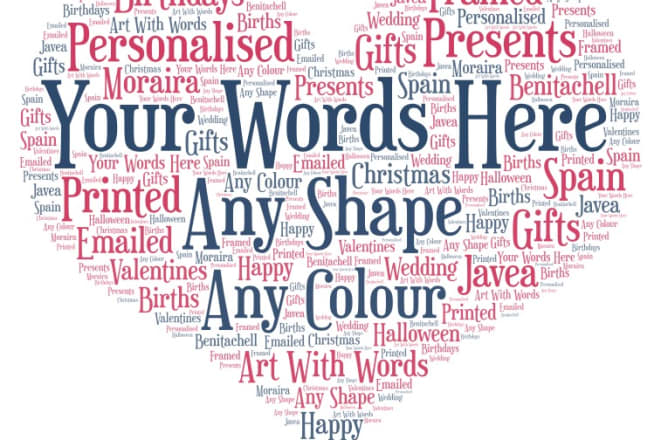I will do personalised word art and word cloud