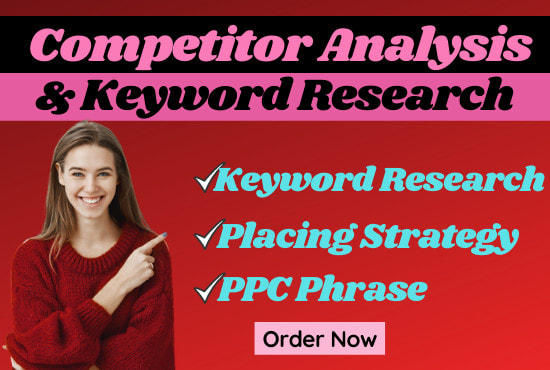 I will do SEO keyword research and competitor analysis