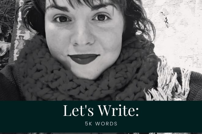 I will ghostwrite 5k words for your manuscript