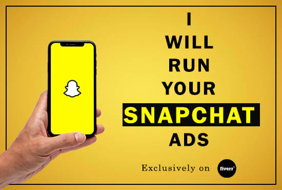I will run snapchat ads for your business