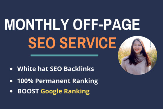 I will super monthly off page SEO service with quality backlinks