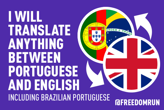 I will translate english to portuguese and vice versa