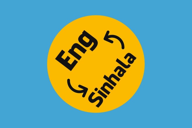 I will translate sinhala to english viceversa