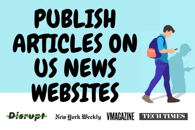 I will write and publish your article on US news websites