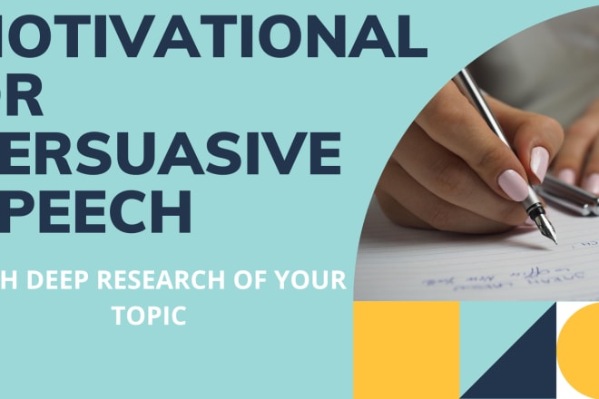 I will write you amazing motivational or persuasive speech