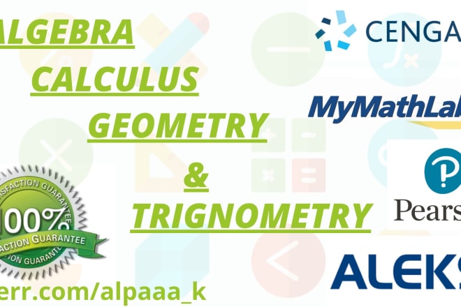 I will assist you with statistics, calculus, algebra, geometry trigonometry