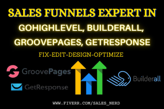 I will be groovepages, leadpages,builderall, getresponse,go high level expert
