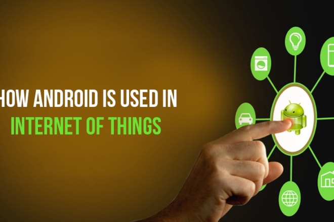 I will be your android developer for your android app including iot