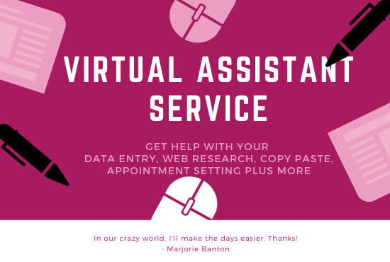 I will be your personal virtual assistant