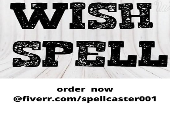 I will cast extremely powerful arabic spell to makes your wishes real