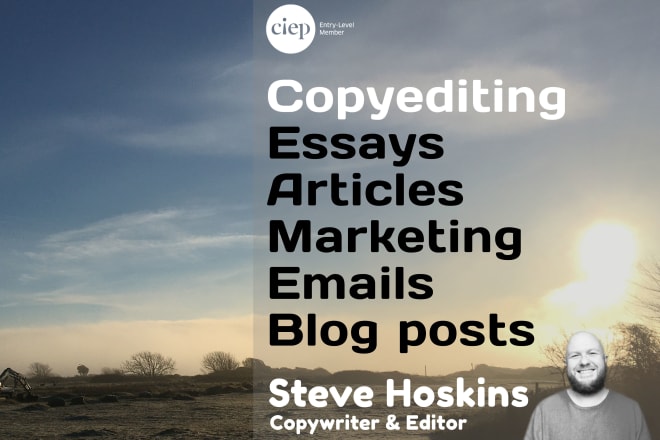 I will copyedit your writing for flow, style, tone, and accuracy