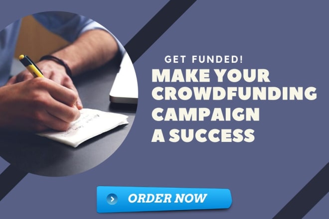 I will create and design kickstarter indiegogo gofundme crowdfunding campaign