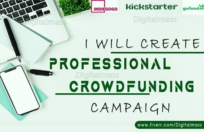 I will create professional, indiegogo, kickstarter crowdfunding campaign