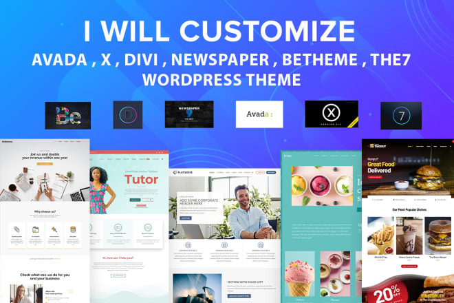 I will customize avada, x, divi, newspaper, betheme, the7 wordpress theme