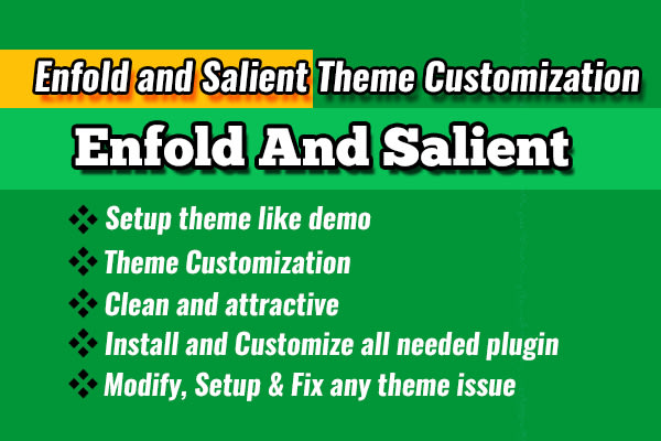 I will customize enfold and salient theme