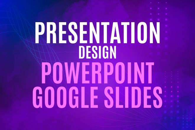I will design powerpoint presentation, sales pitch deck