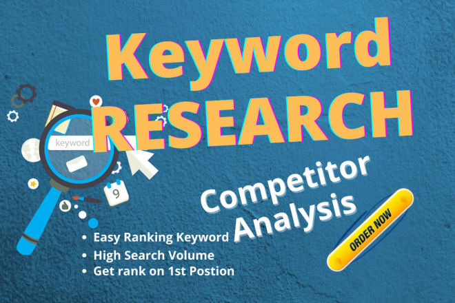 I will do keyword research and competitors analysis
