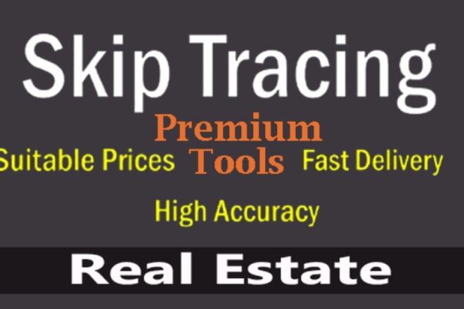 I will do real estate leads and bulk skip tracing with tlo