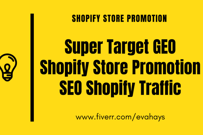 I will do super target GEO shopify store promotion, SEO shopify traffic