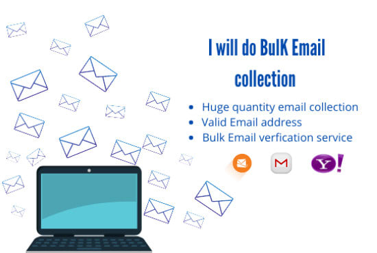 I will do verified bulk email collection for you