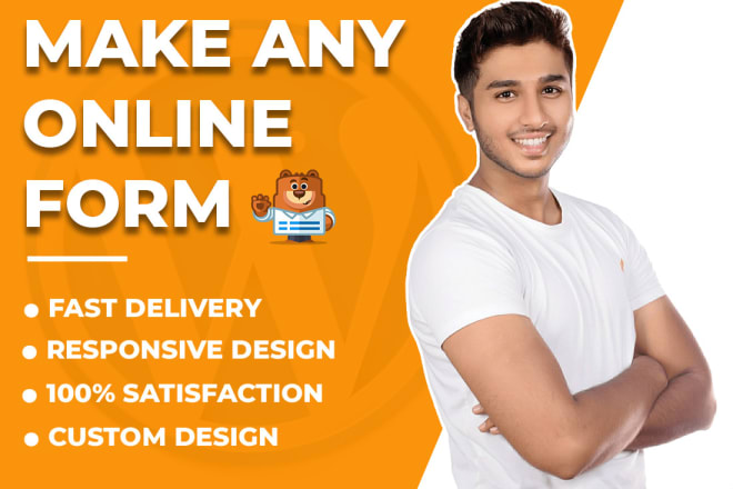 I will make any online form using wpforms, nex form, gravity form