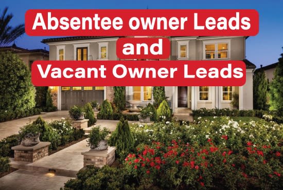 I will provide you absentee and vacant owner leads with tracing