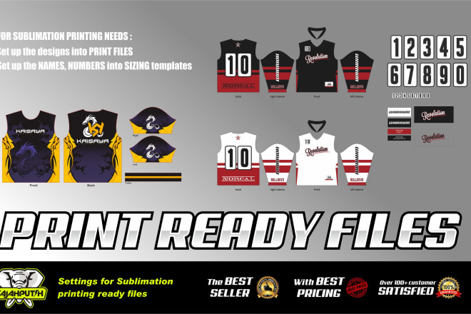I will set for print ready files sublimation printing jersey, etc