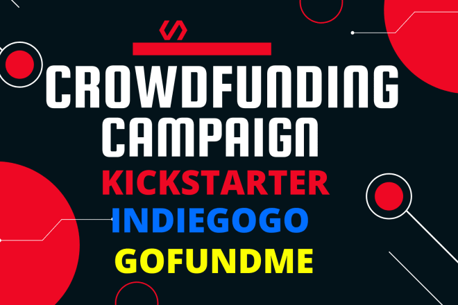 I will setup kickstarter crowdfunding campaign indiegogo