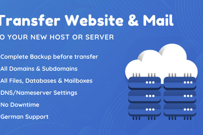 I will transfer your website and mailbox to new host or server