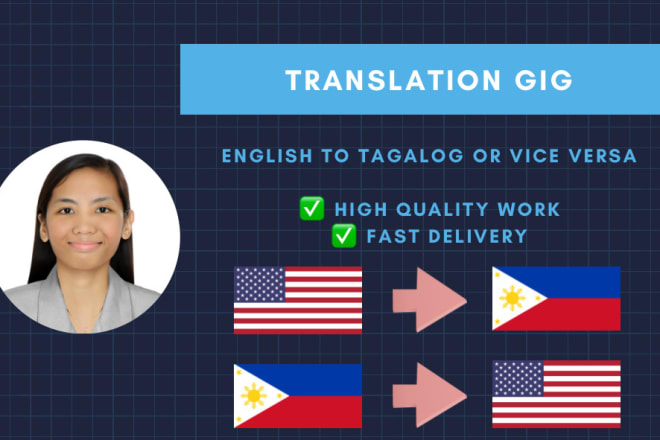 I will translate english to tagalog or vice versa