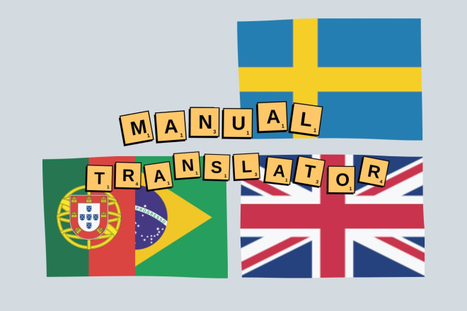 I will translate from swedish or portuguese to english or vice versa