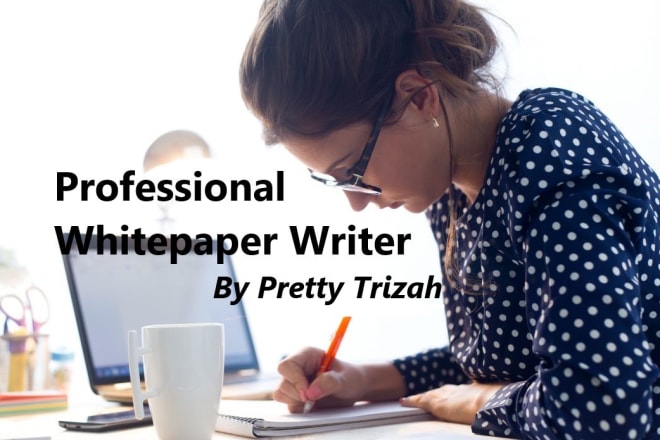 I will write a professional whitepaper