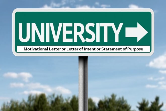 I will write quality statement of motivation or statement of purpose
