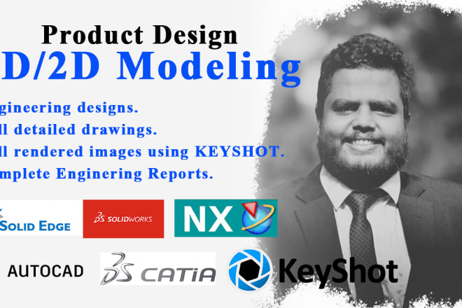I will 3d and 2d product designing solidworks, nx plm, solid edge
