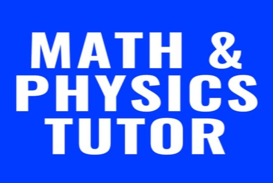I will assist your math and physics problems
