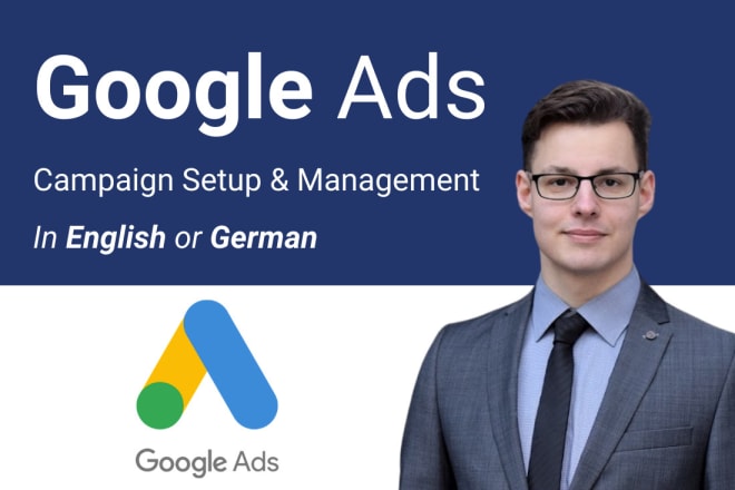 I will be your certified google ads manager