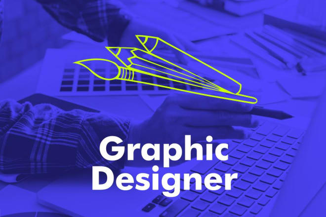 I will be your graphic designer