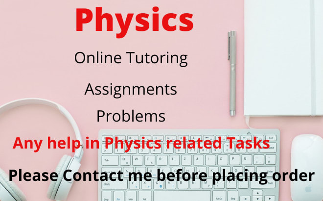 I will be your online physics tutor