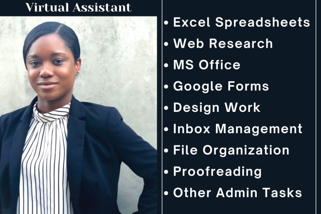 I will be your personal administrative virtual assistant