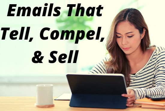 I will be your persuasive email and newsletter copywriter