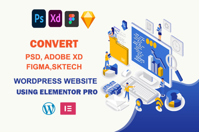 I will convert psd, adobe xd, figma to wordpress website using elementor pro