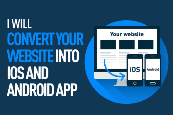I will convert your website or link to native android or ios app