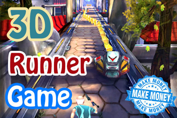 I will create a 3d money making runner game for android or IOS