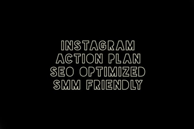 I will create an action plan for your instagram using smm and seo