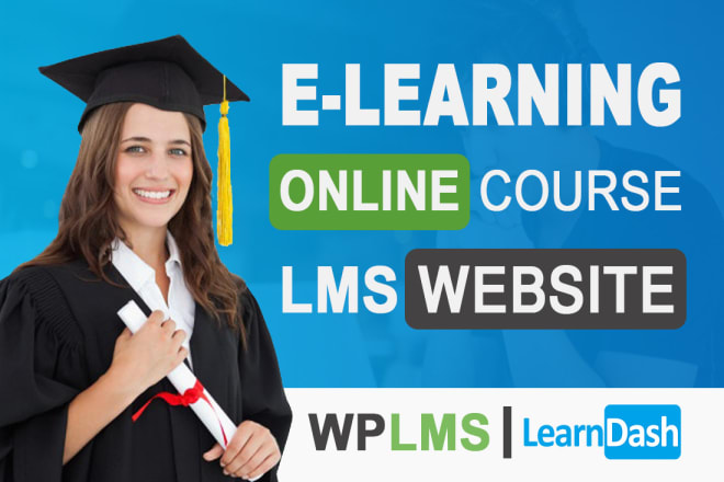 I will create elearning online course website with learndash lms and wplms